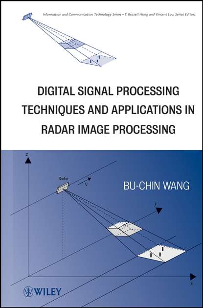 Скачать книгу Digital Signal Processing Techniques and Applications in Radar Image Processing