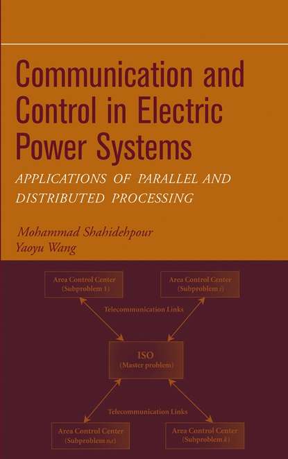 Скачать книгу Communication and Control in Electric Power Systems