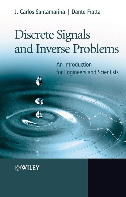 Скачать книгу Discrete Signals and Inverse Problems