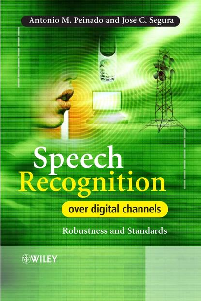 Скачать книгу Speech Recognition Over Digital Channels