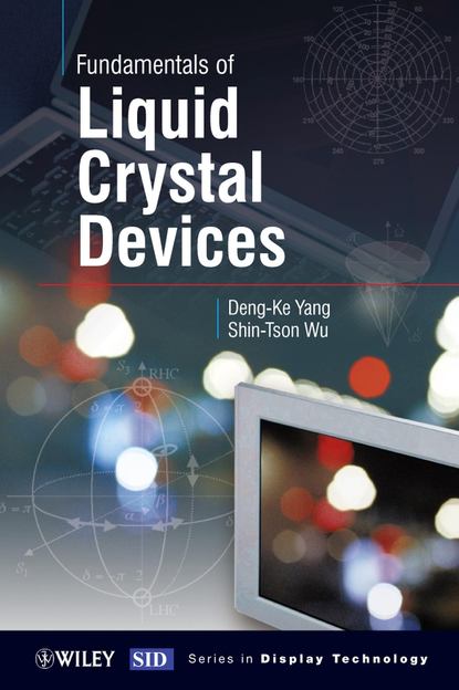 Скачать книгу Fundamentals of Liquid Crystal Devices