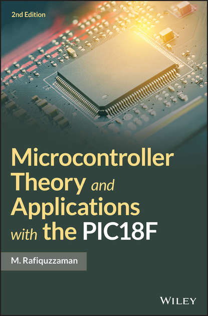 Скачать книгу Microcontroller Theory and Applications with the PIC18F