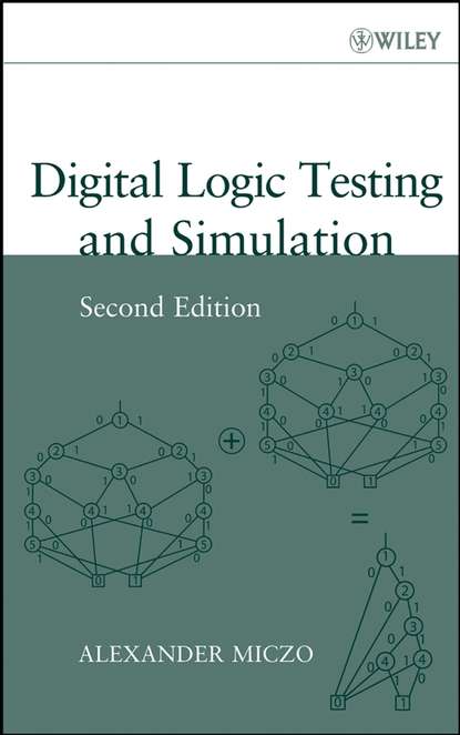 Скачать книгу Digital Logic Testing and Simulation