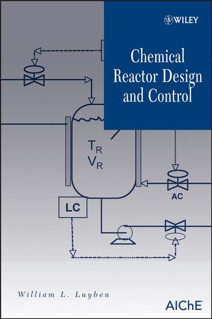 Скачать книгу Chemical Reactor Design and Control