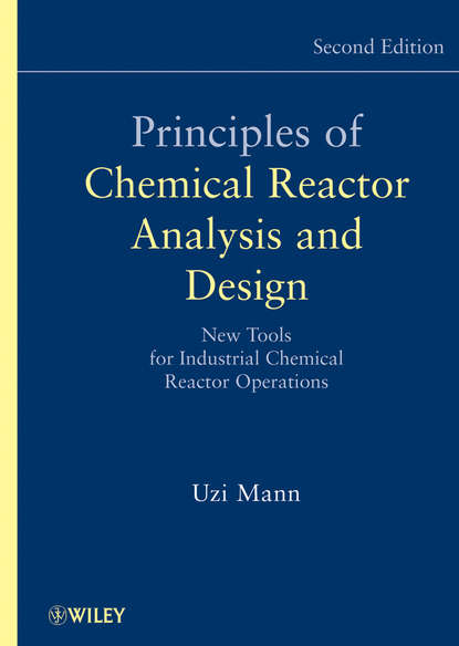 Скачать книгу Principles of Chemical Reactor Analysis and Design