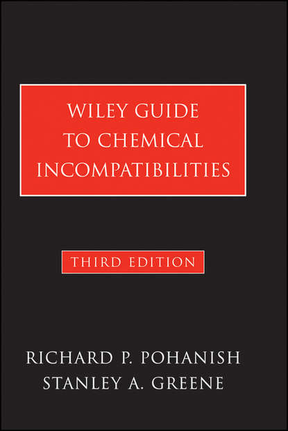 Скачать книгу Wiley Guide to Chemical Incompatibilities