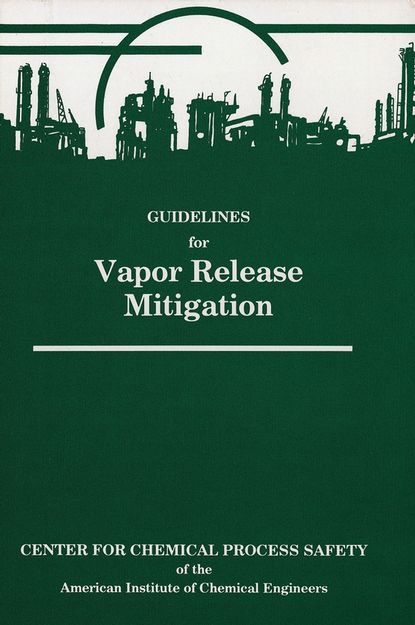 Скачать книгу Guidelines for Vapor Release Mitigation
