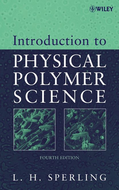 Скачать книгу Introduction to Physical Polymer Science