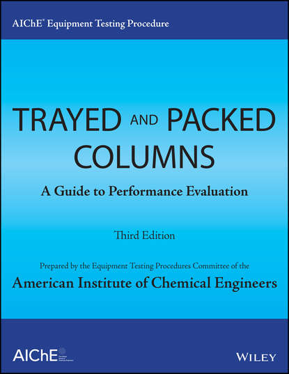 Скачать книгу AIChE Equipment Testing Procedure - Trayed and Packed Columns