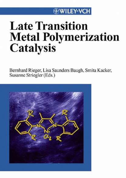 Скачать книгу Late Transition Metal Polymerization Catalysis