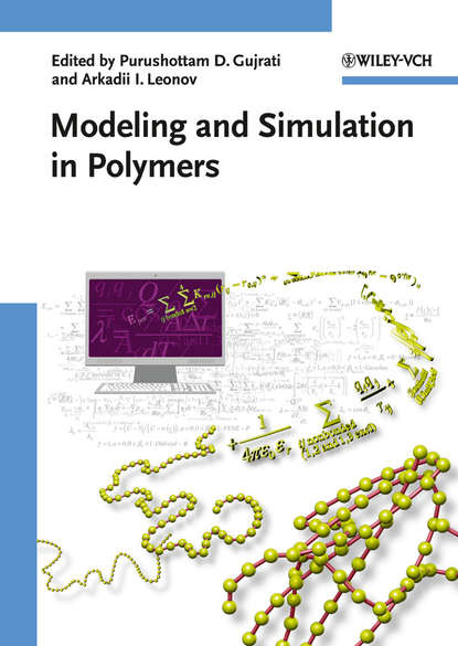 Скачать книгу Modeling and Simulation in Polymers