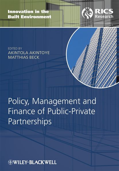 Скачать книгу Policy, Management and Finance of Public-Private Partnerships