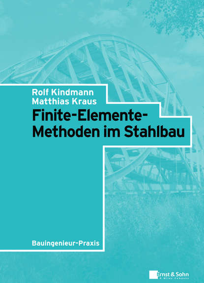 Скачать книгу Finite-Elemente-Methoden im Stahlbau