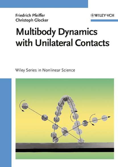 Скачать книгу Multibody Dynamics with Unilateral Contacts