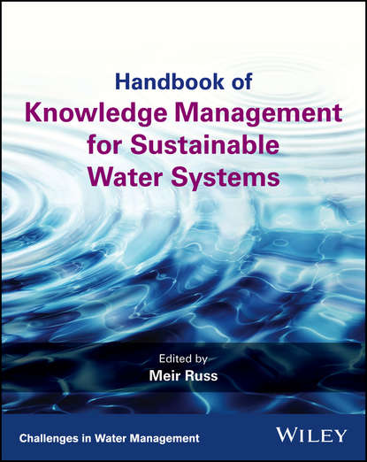 Скачать книгу Handbook of Knowledge Management for Sustainable Water Systems