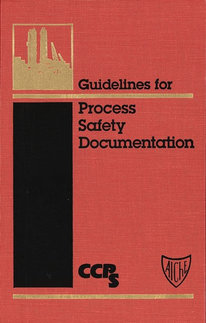 Скачать книгу Guidelines for Process Safety Documentation