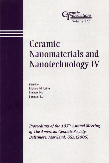 Скачать книгу Ceramic Nanomaterials and Nanotechnology IV