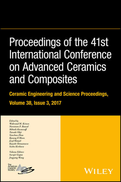Скачать книгу Proceedings of the 41st International Conference on Advanced Ceramics and Composites