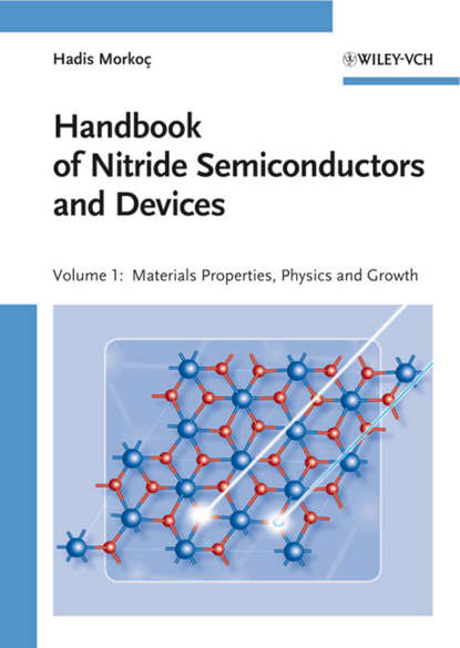 Скачать книгу Handbook of Nitride Semiconductors and Devices, Materials Properties, Physics and Growth