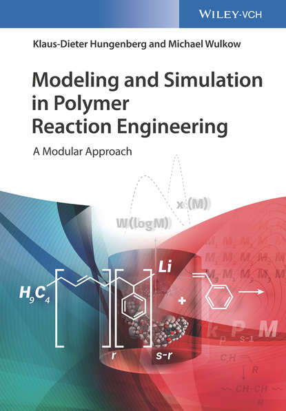 Скачать книгу Modeling and Simulation in Polymer Reaction Engineering