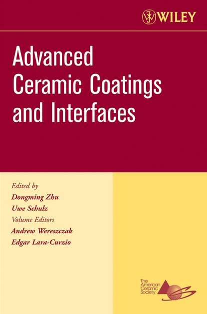 Скачать книгу Advanced Ceramic Coatings and Interfaces