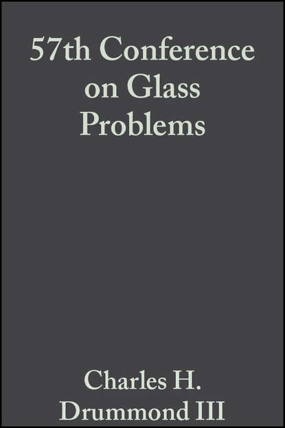 Скачать книгу 57th Conference on Glass Problems