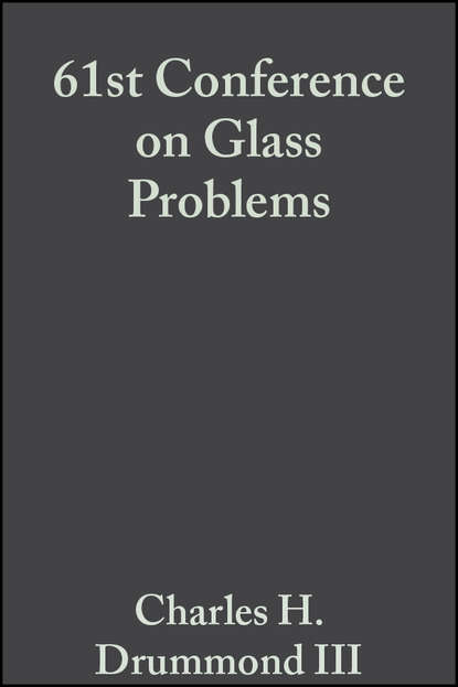 Скачать книгу 61st Conference on Glass Problems