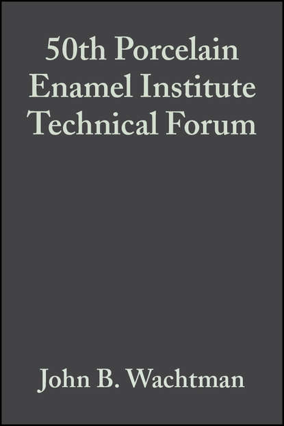Скачать книгу 50th Porcelain Enamel Institute Technical Forum