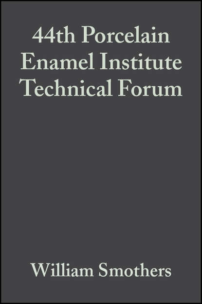 Скачать книгу 44th Porcelain Enamel Institute Technical Forum