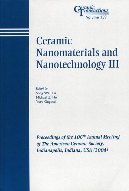 Скачать книгу Ceramic Nanomaterials and Nanotechnology III