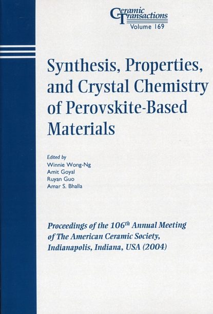 Скачать книгу Synthesis, Properties, and Crystal Chemistry of Perovskite-Based Materials