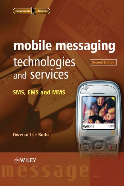 Скачать книгу Mobile Messaging Technologies and Services