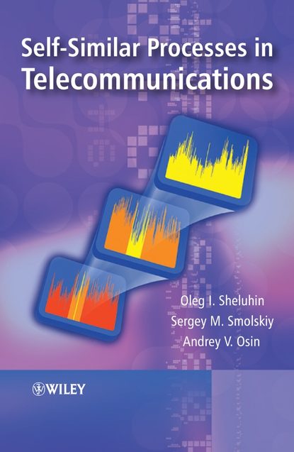 Скачать книгу Self-Similar Processes in Telecommunications