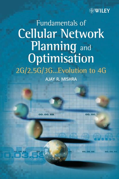 Скачать книгу Fundamentals of Cellular Network Planning and Optimisation