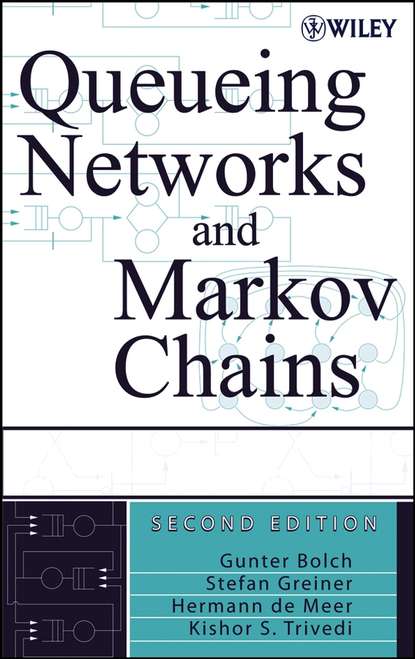 Скачать книгу Queueing Networks and Markov Chains