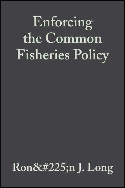 Скачать книгу Enforcing the Common Fisheries Policy