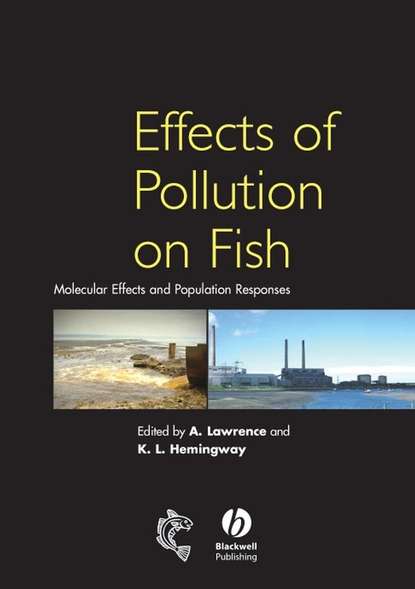 Скачать книгу Effects of Pollution on Fish