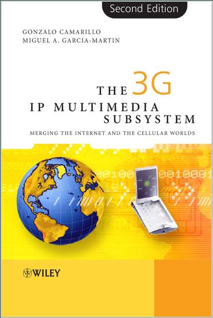 Скачать книгу The 3G IP Multimedia Subsystem (IMS)