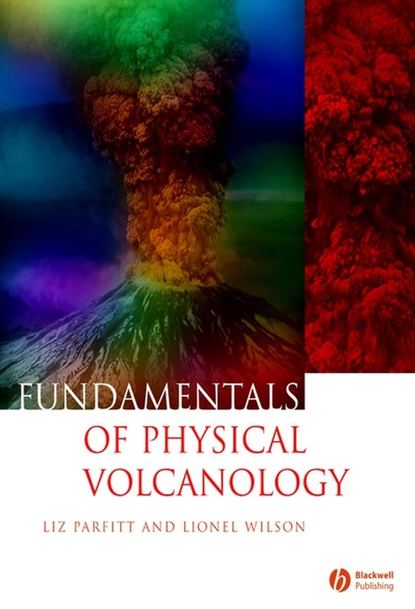 Скачать книгу Fundamentals of Physical Volcanology