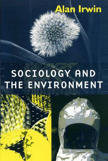 Скачать книгу Sociology and the Environment