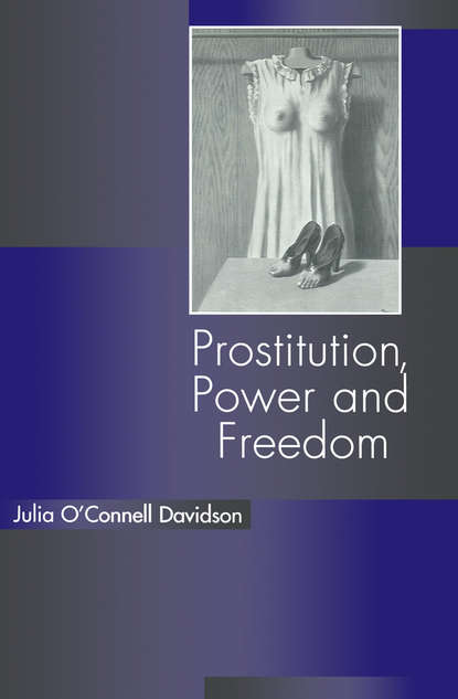 Скачать книгу Prostitution, Power and Freedom