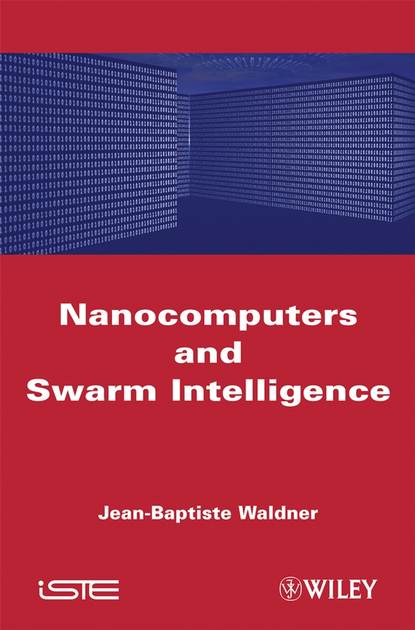 Скачать книгу Nanocomputers and Swarm Intelligence