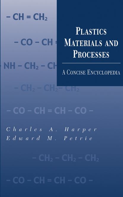 Скачать книгу Plastics Materials and Processes