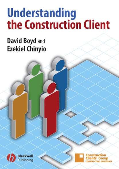 Скачать книгу Understanding the Construction Client