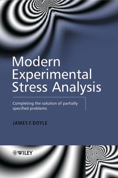 Скачать книгу Modern Experimental Stress Analysis