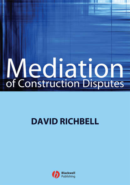 Скачать книгу Mediation of Construction Disputes