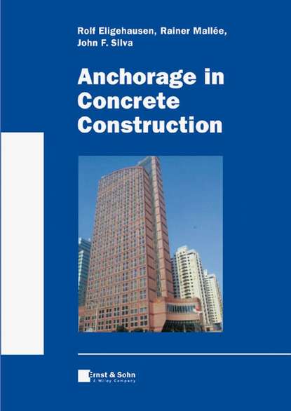 Скачать книгу Anchorage in Concrete Construction