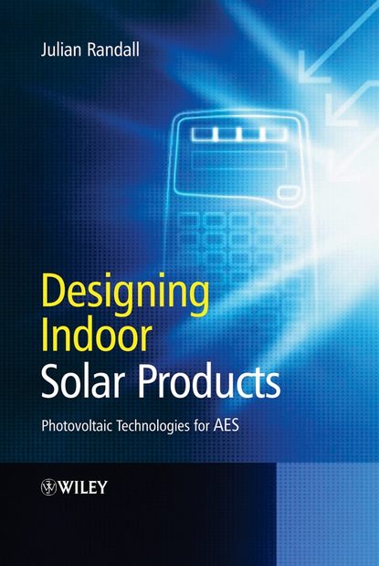Скачать книгу Designing Indoor Solar Products