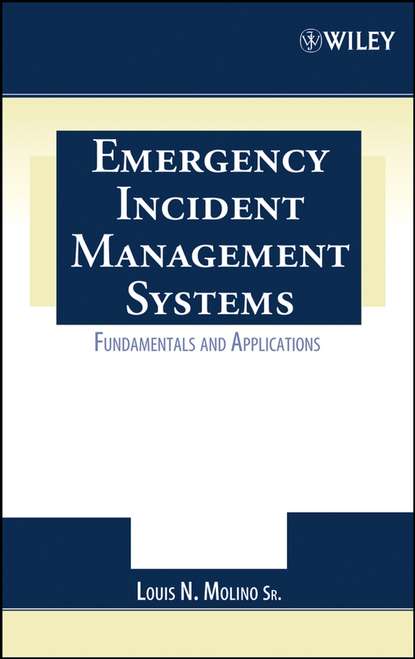 Скачать книгу Emergency Incident Management Systems