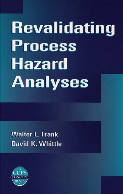 Скачать книгу Revalidating Process Hazard Analyses
